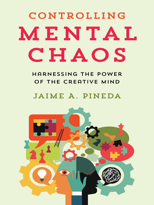 Title details for Controlling Mental Chaos by Jaime A. Pineda - Available